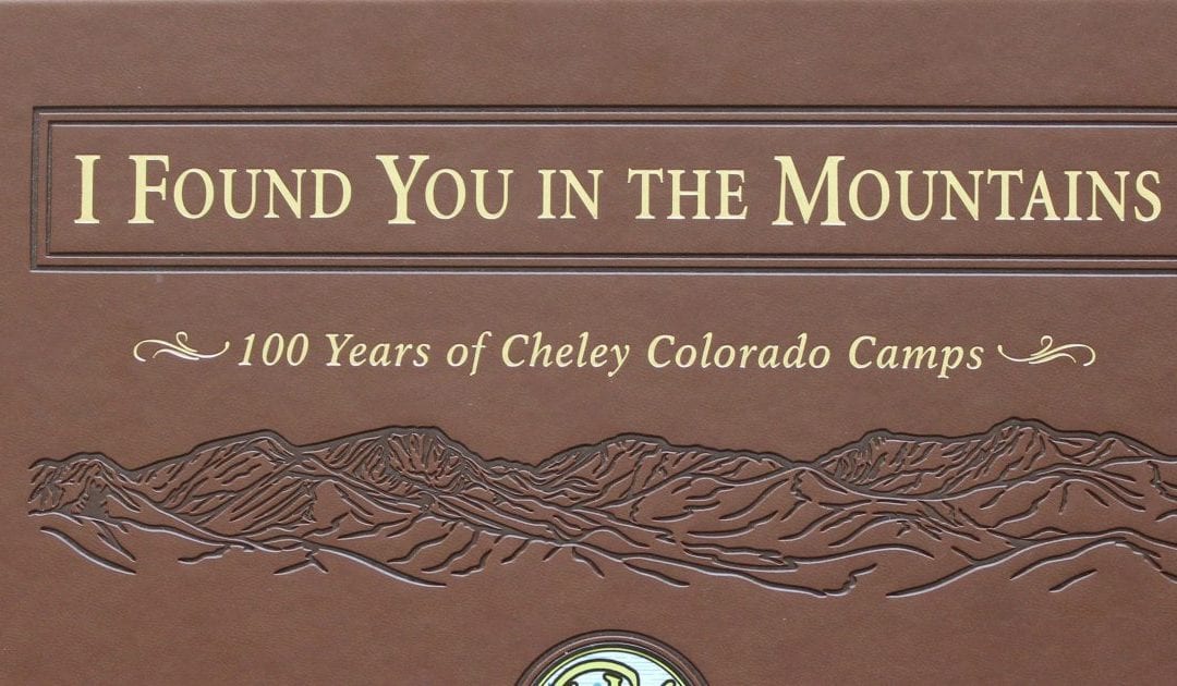 Tracking the story of Colorado’s Cheley camps, where generations of kids have learned to love the mountains