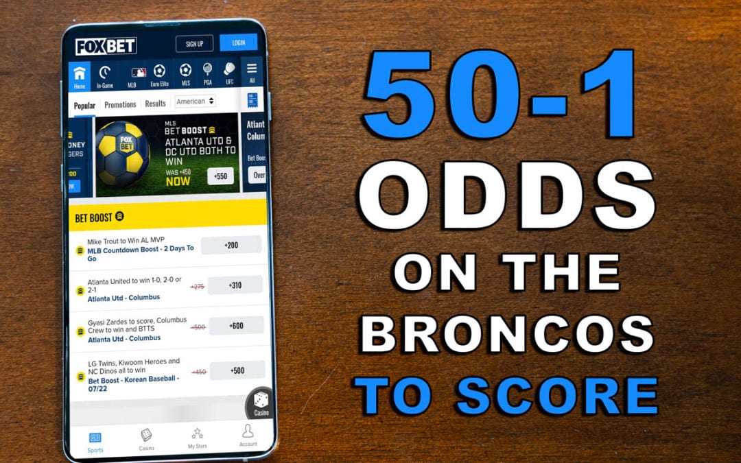 Turn $1 into $50 If Broncos Score at FOX Bet Colorado This Sunday