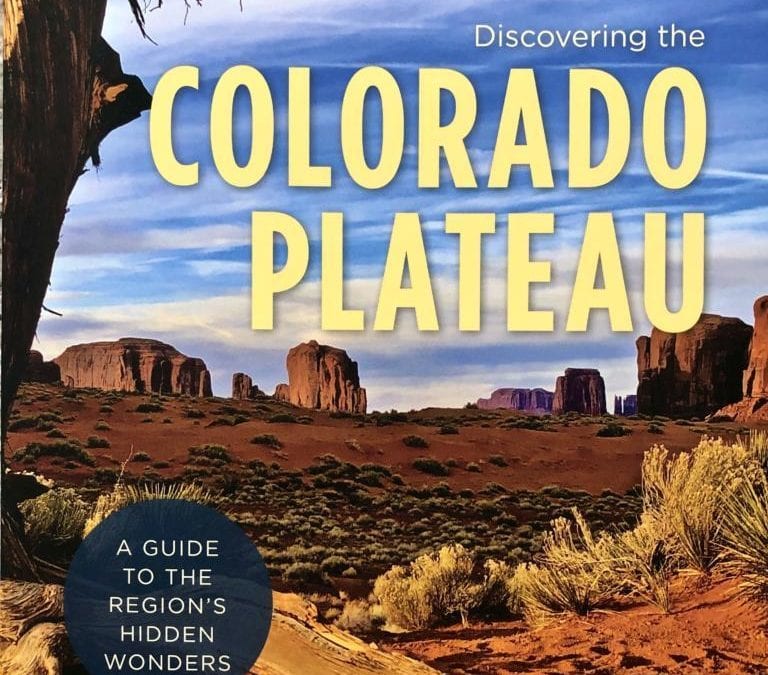 Guidebook to the lesser-known sights of the Colorado Plateau encourages visits and environmental awareness » Albuquerque Journal