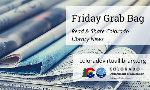 Friday Grab Bag, October 22, 2021 – Colorado Virtual Library